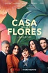 La casa de las flores (Serie de TV) (2018) - FilmAffinity