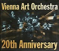 Vienna Art Orchestra - 20th Anniversary - 1977-1997 (1997, CD) | Discogs