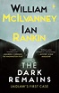 The Dark Remains - William McIlvanney, Ian Rankin