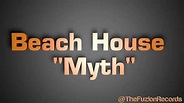 Beach House - Myth (High Quality) - YouTube