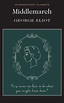 MIDDLEMARCH (Classic Book): With illustration by George Eliot | Goodreads