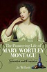 Jo Willett: The Pioneering Life of Mary Wortley Montagu - Chawton House