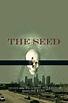 Onde assistir The Seed (2008) Online - Cineship