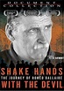 Shake Hands with the Devil: The Journey of Roméo Dallaire (2004) - IMDb