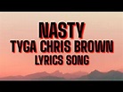 NASTY - TYGA / CHRIS BROWN / LYRICS SONG - YouTube
