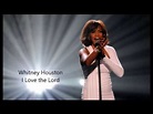 "I Love the Lord" with lyrics and video by Whitney Houston - YouTube