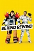 Be Kind Rewind (2008) - Posters — The Movie Database (TMDb)