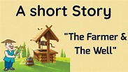 Short stories | Moral stories | The Farmer & The Well | # ...