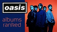 Oasis Albums Ranked From Worst to Best - YouTube