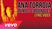 Ana Torroja - Puntos Cardinales (Lyric Video) - YouTube