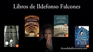 Os livros de Ildefonso Falcones, um boom editorial desde 2006 ...