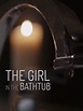 The Girl in the Bathtub - Misterul fetei din cadă (2018) - Film ...