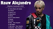 Rauw Alejandro Mix Mejores Canciones 2020 - Rauw Alejandro Exitos De ...
