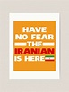 "The Iranian Is Here Proud Iran Pride" Art Print by AlwaysAwesome ...