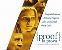 Proof - La prova (Film 2005): trama, cast, foto, news - Movieplayer.it