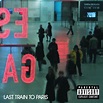 ‎Last Train to Paris by Diddy - Dirty Money on Apple Music