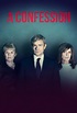 A Confession (TV Mini Series 2019) - Episode list - IMDb