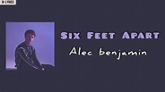 Six Feet Apart | Alec Benjamin - YouTube
