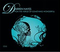 On the Verge of Something Wonderful, Vol. 2 : Darren Hayes