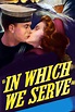In Which We Serve (1942) | The Poster Database (TPDb)