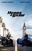 Fast & Furious Presents: Hobbs & Shaw | Posters | Universal Pictures