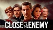 Close to the Enemy, série TV de 2016 - Vodkaster