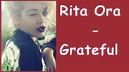 Rita Ora - Grateful (Lyrics) Official Music Video - YouTube