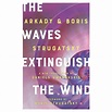 The Waves Extinguish The Wind - (rediscovered Classics) By Boris ...