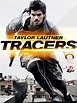 Tracers - Movie Reviews