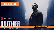 Luther Cae la Noche Netflix Trailer en Español Película 2023 Idris Elva ...