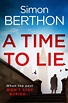 Simon Berthon - A Time To Lie