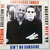 Lighthouse Family - Ain't No Sunshine - Greatest Hits'99 (CD ...