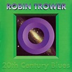Trower, Robin - 20th Century Blues - Amazon.com Music