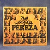 Pereza - Los Amigos De Los Animales - CD + DVD - Todo Música y Cine ...