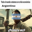Top memes de argentina meme en español :) Memedroid