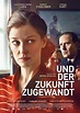 Und der Zukunft zugewandt (film, 2018) | Kritikák, videók, szereplők ...