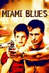 Miami Blues (1990) - Posters — The Movie Database (TMDB)