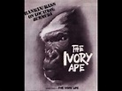 The Ivory Ape (1980 Rankin-Bass/Tsuburaya Movie) - YouTube