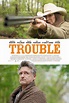 Trouble (2017) - FilmAffinity