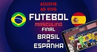 Brasil x Espanha ao vivo: Veja onde assistir, escalação, horário e ...