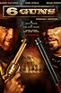 6 Guns (2010) — The Movie Database (TMDB)