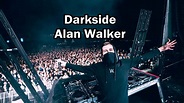 Alan Walker-Darkside letra en español e ingles - YouTube