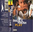 Doug E. Fresh - Play (Cassette, Album) | Discogs