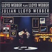 Julian Lloyd Webber – Lloyd Webber Plays Lloyd Webber (CD) - Discogs