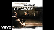 Michelle Branch (Feat Timbaland) - Getaway - YouTube Music