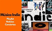 Música Indie Rock ᑕᑐ ¿Qué es la música Indie? Indie Rock