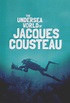 The Undersea World of Jacques Cousteau - TheTVDB.com