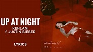 Kehlani, Justin Bieber - Up At Night (LYRICS) - YouTube Music