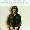 The Silver Tongued Devil and I - Kris Kristofferson | Songs, Reviews ...