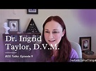 Episode 9: BOS Talks with Dr. Ingrid Taylor, Doctor of Veterinary ...